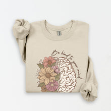 Load image into Gallery viewer, Be Kind to Your Mind Sweatshirt
